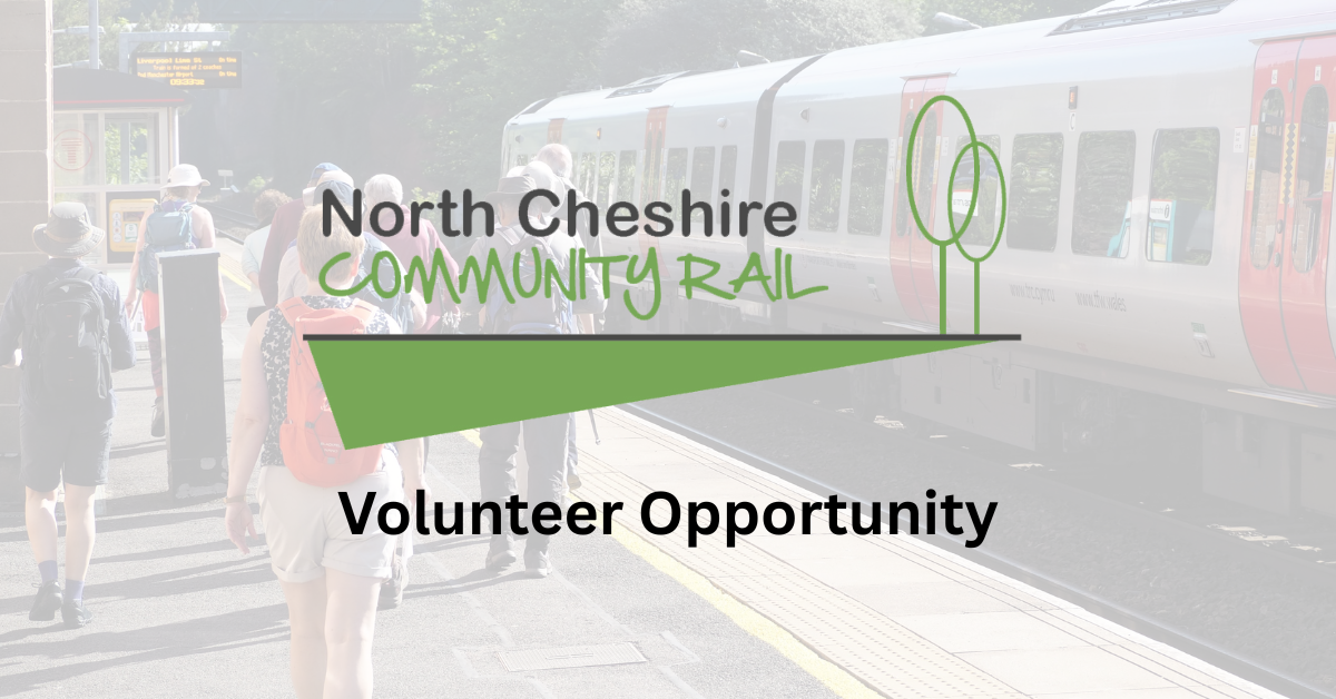 Volunteer opportunity with North Cheshire Community Rail Partnership
